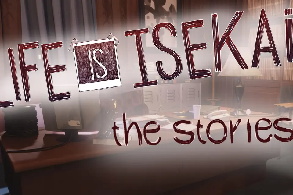 Life Is Isekai - The Stories cover