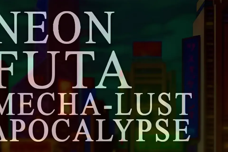 Neon Futa Mecha-Lust Apocalypse cover